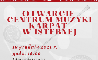 Baner na otwarcie Centrum Muzyki Karpat w Istebnej